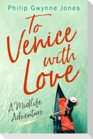 To Venice with Love