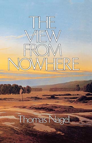 Nagel, Thomas. The View from Nowhere. Oxford University Press, 1989.