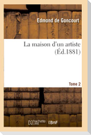 La Maison d'Un Artiste. Tome 2 (Éd.1881)