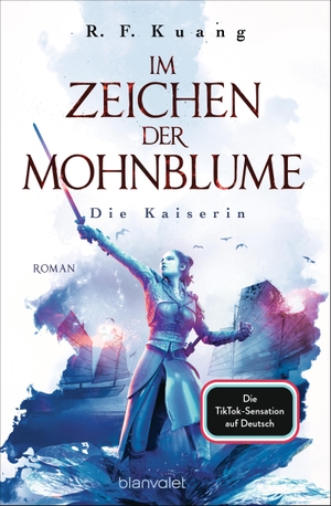 Kuang, R. F.. Im Zeichen der Mohnblume - Die Kaiserin - Roman. Blanvalet Taschenbuchverl, 2020.