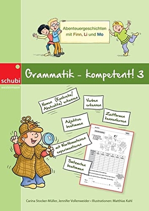 Stocker-Müller, Carina / Jennifer Kern. Grammatik - kompetent! 3 - Abenteuergeschichten mit Finn, Li und Mo. Westermann Lernwelten, 2024.