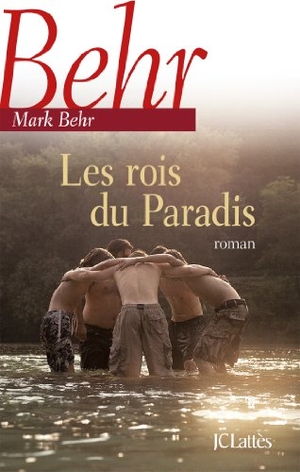 Behr-M. Les rois du Paradis. Editions Jc Lattes, 2022.