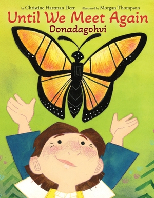 Derr, Christine Hartman. Until We Meet Again - Donadagohvi. HarperCollins, 2026.