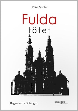 Semler, Petra. Fulda tötet - Regionale Erzählungen. Parzellers Buchverlag, 2026.