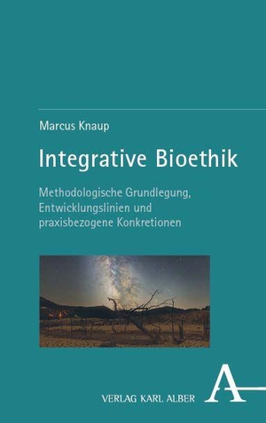Knaup, Marcus. Integrative Bioethik - Methodologische Grundlegung, Entwicklungslinien und praxisbezogene Konkretionen. Karl Alber i.d. Nomos Vlg, 2026.