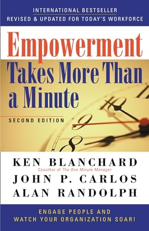Blanchard, Ken / Carlos, John P et al. Empowerment Takes More Than a Minute. Berrett-Koehler Publishers, 2001.