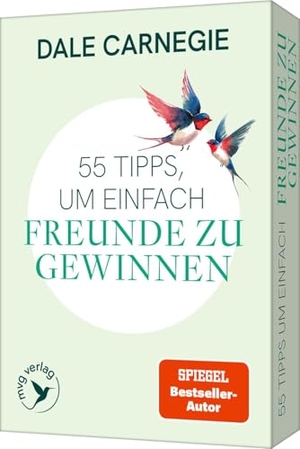 Carnegie, Dale. 55 Tipps, um einfach Freunde zu gewinnen - Das Kartendeck zum Mega-Bestseller. So werden aus Begegnungen in Alltag und Büro echte Freundschaften. Besser kommunizieren, Nähe schaffen. MVG Moderne Vlgs. Ges., 2026.