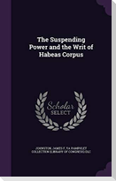 The Suspending Power and the Writ of Habeas Corpus