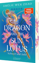 The Dragon and the Sun Lotus - Schwert und Jade (The Three Realms 2)
