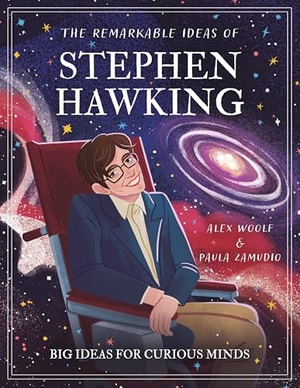 Woolf, Alex. Remarkable Ideas of Stephen Hawking - Big Ideas for Curious Minds. Arcturus Publishing Ltd, 2026.
