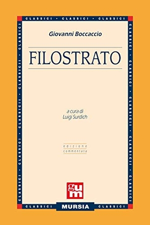 Boccaccio, Giovanni. Filostrato. Mursia, 2019.