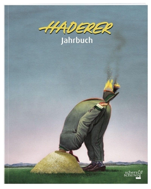 Haderer, Gerhard. Haderer Jahrbuch NR. 15. Scherz & Schund Fabrik, 2022.