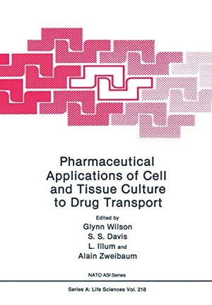 Wilson, Glynn / Alain Zweibaum et al (Hrsg.). Pharmaceutical Applications of Cell and Tissue Culture to Drug Transport. Springer US, 2013.