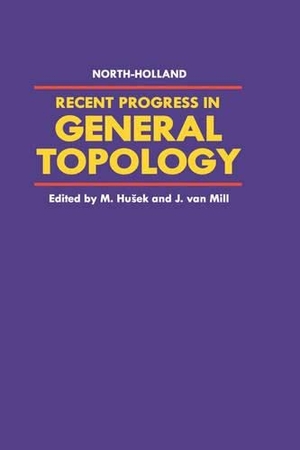 Husek. RECENT PROGRESS IN GENERAL TOPOLOGY. Elsevier BV, 1992.