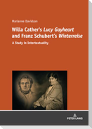 Willa Cather's «Lucy Gayheart» and Franz Schubert's «Winterreise»
