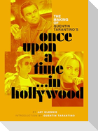 The Making of Quentin Tarantino's Once Upon a Time in Hollywood