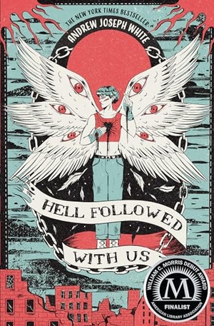 White, Andrew Joseph. Hell Followed with Us. Penguin LLC  US, 2022.