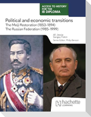 Access to History for the IB Diploma: Political and economic transitions: The Meiji Restoration (1853-1894) and the Russian Federation (1985-1999)