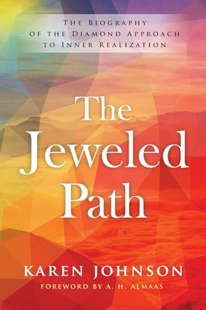 Johnson, Karen. The Jeweled Path - The Biography of the Diamond Approach to Inner Realization. Shambhala, 2018.