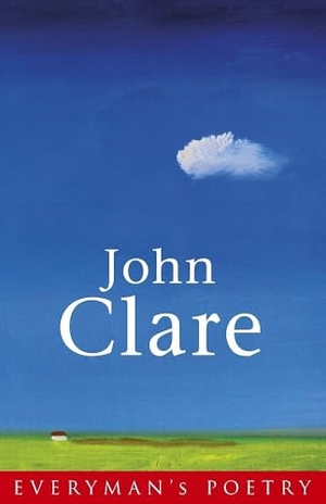 Clare, John. Clare: Everyman's Poetry. Orion Publishing Co, 1997.