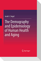 The Demography and Epidemiology of Human Health and Aging