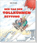 Der Tag der tollkühnen Rettung
