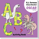 A B C (Oscar The Orgo Activity Book)