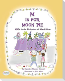 M IS FOR MOON PIE