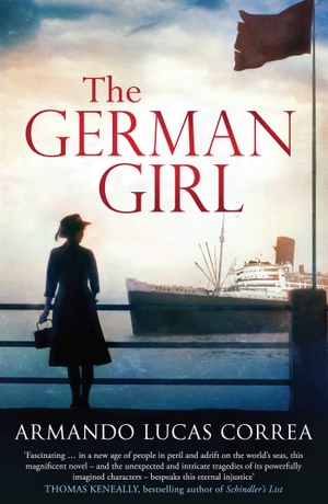 Correa, Armando Lucas. The German Girl. Simon & Schuster UK Ltd, 2016.