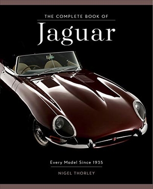Thorley, Nigel. Complete Book of Jaguar - Every Model Since 1935. Quarto, 2019.