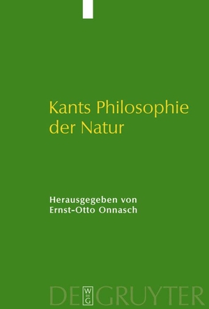 Onnasch, Ernst-Otto (Hrsg.). Kants Philosophie der Natur - Ihre Entwicklung im "Opus postumum" und ihre Wirkung. De Gruyter, 2009.