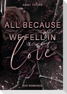 All Because We Fell In Love