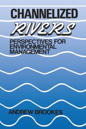 Brookes. Channelized Rivers. John Wiley & Sons, 1989.