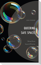 Queering Safe Spaces