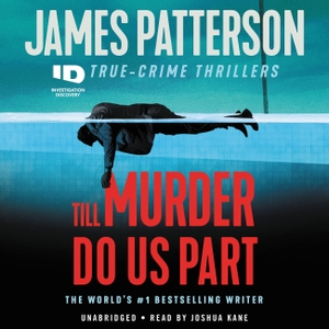 Patterson, James. Till Murder Do Us Part. Grand Central Publishing, 2021.