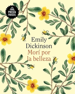 Dickinson, Emily. Morí Por La Belleza / I Died for Beauty. Prh Grupo Editorial, 2018.