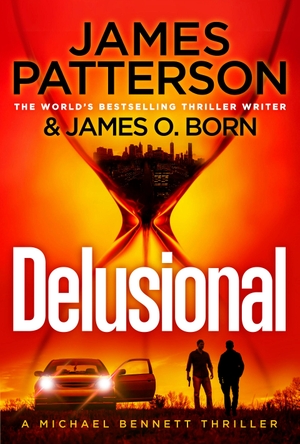 Patterson, James. Delusional. Random House UK Ltd, 2026.