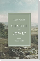 Gentle and Lowly Study Guide