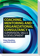Coaching, Mentoring and Organizational Consultancy: Supervision, Skills and Development