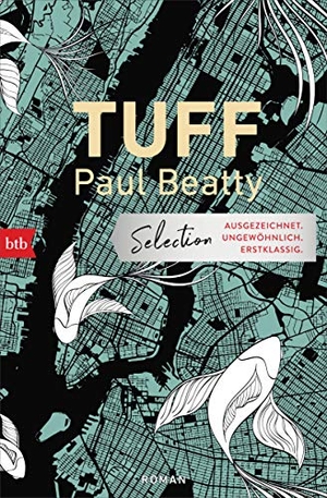 Beatty, Paul. Tuff - Roman. btb Taschenbuch, 2022.