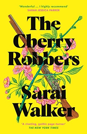 Walker, Sarai. The Cherry Robbers. Profile Books, 2023.