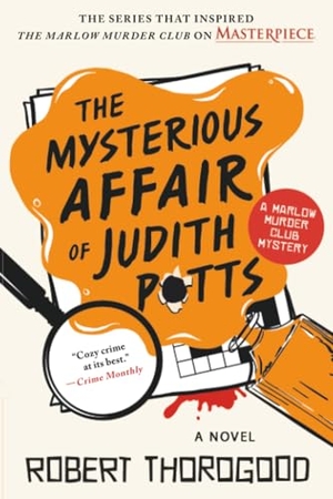 Thorogood, Robert. The Mysterious Affair of Judith Potts. Sourcebooks, 2026.