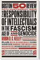 The Responsibility of Intellectuals in the Age of Fascism and Genocide