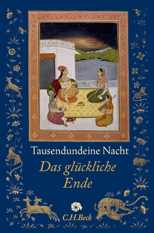 Ott, Claudia. Tausendundeine Nacht - Das glückliche Ende. C.H. Beck, 2016.