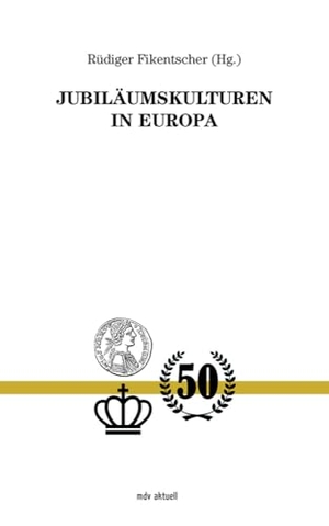 Fikentscher, Rüdiger (Hrsg.). Jubiläumskulturen - Sachbuch. Mitteldeutscher Verlag, 2024.