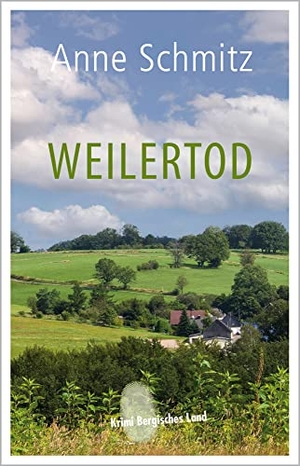 Schmitz, Anne. Weilertod. Bergischer Verlag, 2021.
