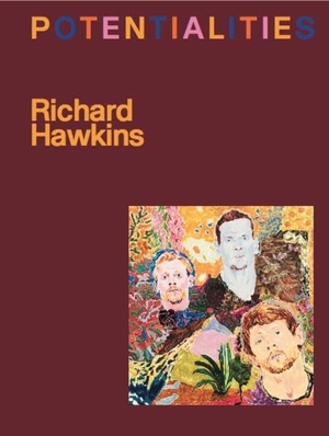 Cotton, Michelle. Richard Hawkins. Potentialities - Ausst. Kat. Kunsthalle Wien u. Kestner Gesellschaft, Hannover. König, Walther, 2026.
