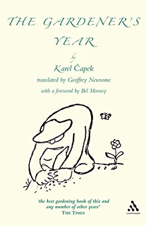 Capek, Karel. The Gardener's Year. Bloomsbury Publishing PLC, 2004.