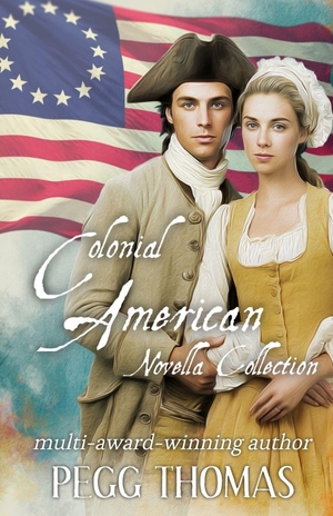 Thomas, Pegg. Colonial American Novella Collection. Independently published, 2026.