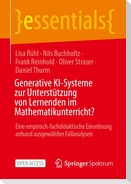 Generative KI-Systeme zur Unterstützung von Lernenden im Mathematikunterricht?